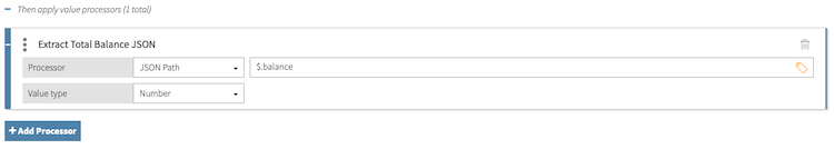 Screen capture of the Extract Total Balance JSON value processor, with a processor type of JSON Path and a path value of $.balance