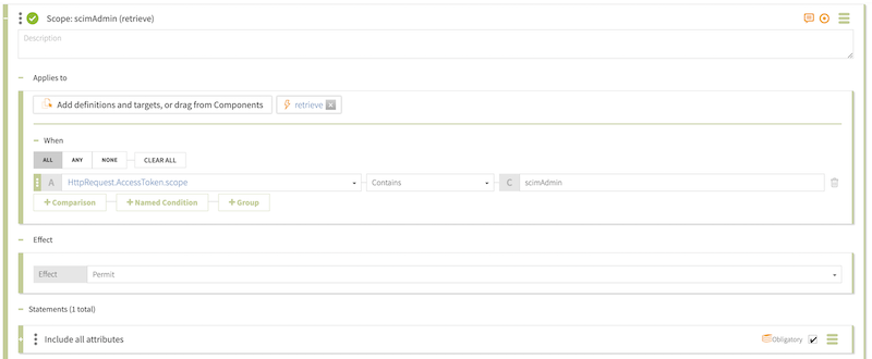 Screen capture of the Scope: scimAdmin (retrieve) rule with a permit effect and configured as specified with an Applies To target, a comparison Condition, and the Include all attributes statement, flagged as Obligatory