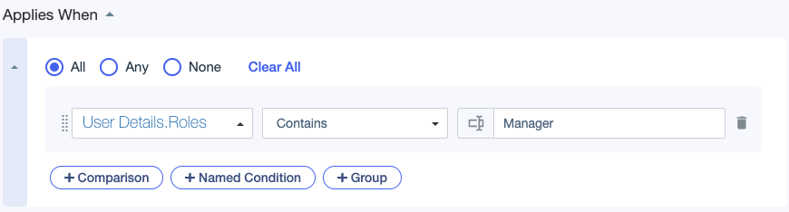 Screen capture showing a condition comparing a Roles attribute to a constant value of Manager using the Contains comparator.