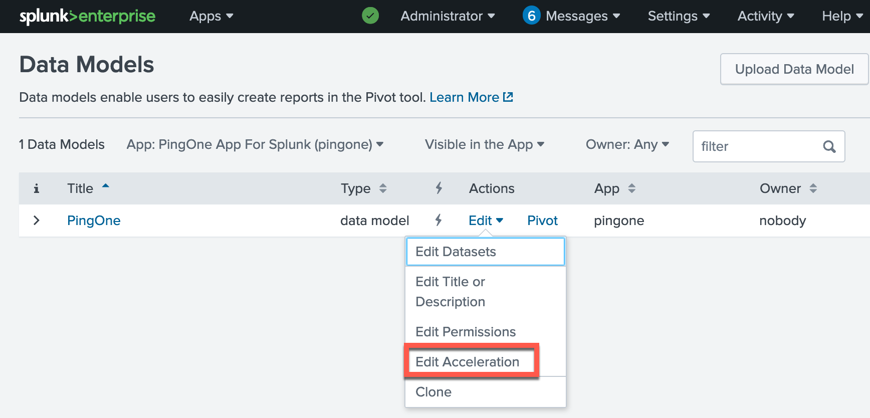 A screen capture of the Splunk Data Models page for the PingOne data model with the Edit menu open and a red box around Edit Acceleration.