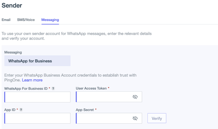 Sender window. The Messaging tab shows the text To use your own sender account for WhatsApp messages, enter the relevant details and verify your account. Several fields are shown.