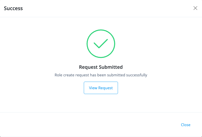 Screen capture of a success notification banner stating the role creation request was submitted, with a View request button to see the change request details.
