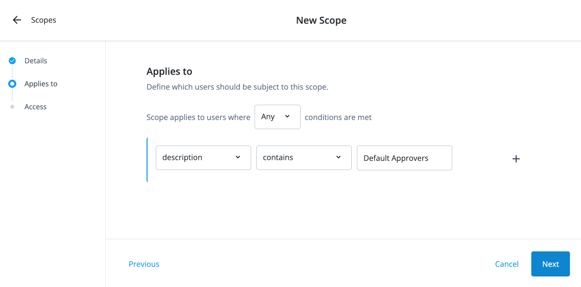 The New Scope page showing the Applies to tab with condition builder containing All/Any selector, property list set to 'description', operator list set to 'contains', and value field with 'Default Approvers', plus a Next button.