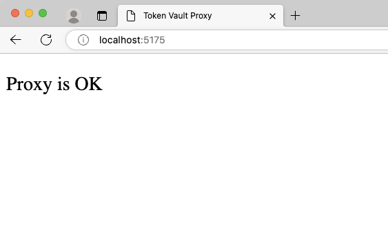 Screenshot of the Proxy directly viewed in browser with text 'Proxy is OK'