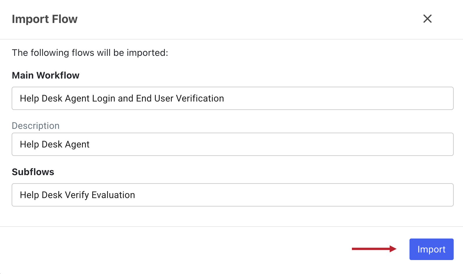 A screenshot of the Import Flow modal with a main workflow of Help Desk Agent Login and End User Verification and a subflow of Help Desk Verify Evaluation.